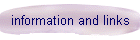 information and links