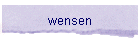 wensen